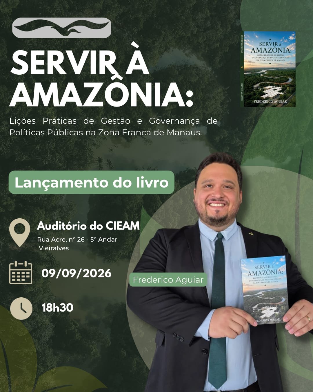 Frederico Aguiar lança livro sobre gestão, governança e desafios do desenvolvimento na Zona Franca de Manaus